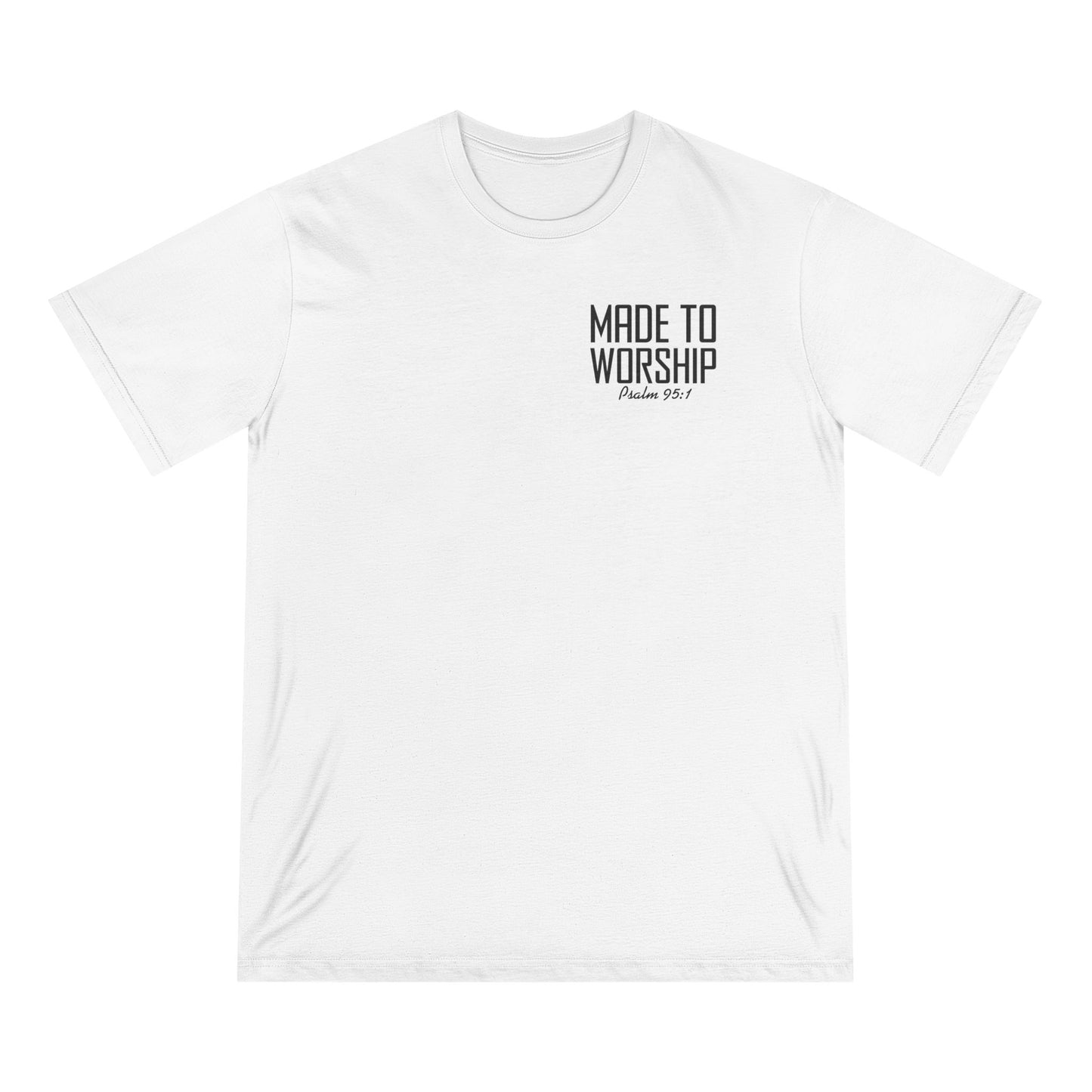 Biblic-Based Organic Cotton T-Shirt – Made to Worship