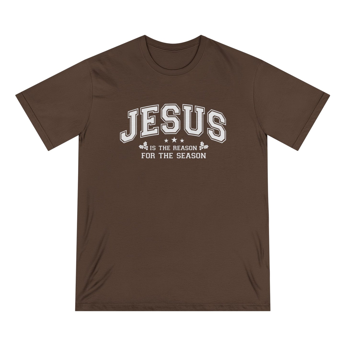 Jesus Is the Reason For the Season — Holiday Statement Tee